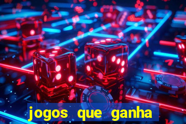 jogos que ganha dinheiro no cadastro